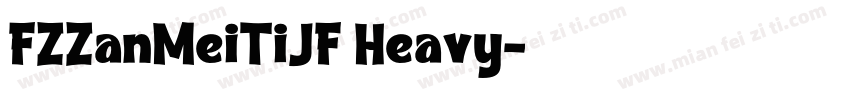 FZZanMeiTiJF Heavy字体转换